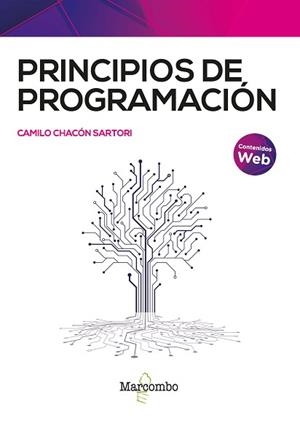 PRINCIPIOS DE PROGRAMACIÓN | 9788426736826 | CHACÓN SARTORI,CAMILO | Llibreria Geli - Llibreria Online de Girona - Comprar llibres en català i castellà