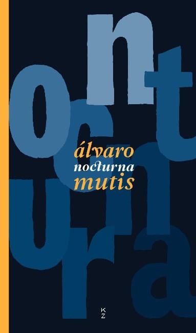 NOCTURNA | 9788418404405 | MUTIS,ALVARO | Libreria Geli - Librería Online de Girona - Comprar libros en catalán y castellano