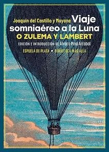VIAJE SOMNIAÉREO A LA LUNA,O ZULEMA Y LAMBERT | 9788419877048 | CASTILLO Y MAYONE,JOAQUÍN DEL | Llibreria Geli - Llibreria Online de Girona - Comprar llibres en català i castellà