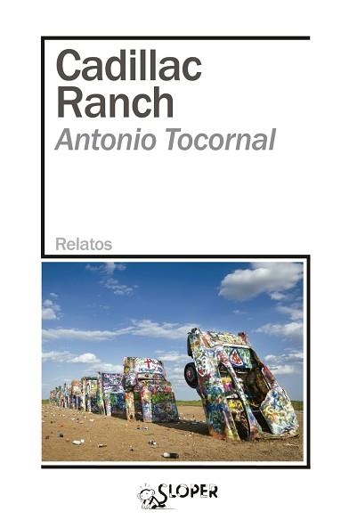 CADILLAC RANCH | 9788417200947 | TOCORNAL,ANTONIO | Llibreria Geli - Llibreria Online de Girona - Comprar llibres en català i castellà