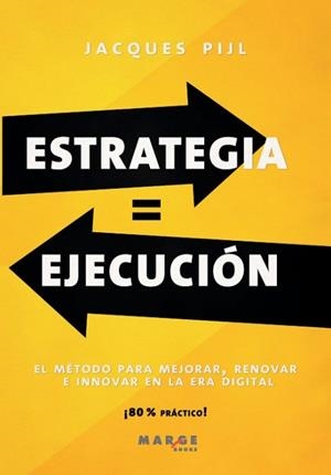 ESTRATEGIA = EJECUCIÓN | 9788419109729 | PIJL,JACQUES | Llibreria Geli - Llibreria Online de Girona - Comprar llibres en català i castellà