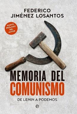 MEMORIA DEL COMUNISMO | 9788413846736 | JIMÉNEZ LOSANTOS,FEDERICO | Libreria Geli - Librería Online de Girona - Comprar libros en catalán y castellano