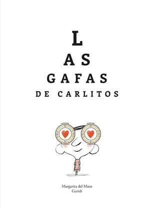 LAS GAFAS DE CARLITOS | 9788419253903 | DEL MAZO,MARGARITA | Libreria Geli - Librería Online de Girona - Comprar libros en catalán y castellano