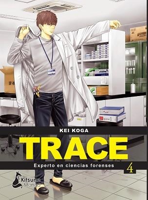 TRACE.EXPERTO EN CIENCIAS FORENSES-4 | 9788418524769 | KOGA,KEI | Libreria Geli - Librería Online de Girona - Comprar libros en catalán y castellano