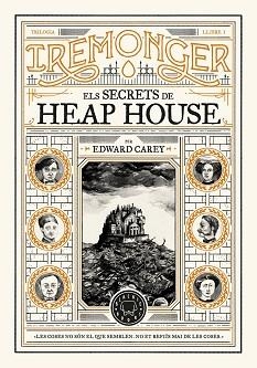 TRILOGIA IREMONGER-1.ELS SECRETS DE HEAP HOUSE | 9788419654342 | CAREY,EDWARD | Libreria Geli - Librería Online de Girona - Comprar libros en catalán y castellano