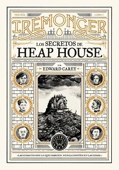 TRILOGÍA IREMONGER-1.LOS SECRETOS DE HEAP HOUSE | 9788419654335 | CAREY,EDWARD | Libreria Geli - Librería Online de Girona - Comprar libros en catalán y castellano