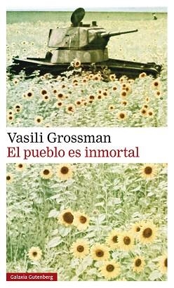 EL PUEBLO ES INMORTAL | 9788419738028 | GROSSMAN,VASILI | Libreria Geli - Librería Online de Girona - Comprar libros en catalán y castellano