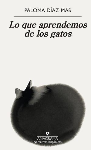LO QUE APRENDEMOS DE LOS GATOS | 9788433921758 | DÍAZ-MAS,PALOMA | Llibreria Geli - Llibreria Online de Girona - Comprar llibres en català i castellà