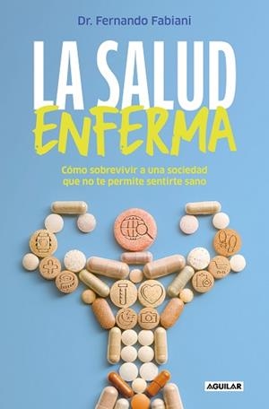 LA SALUD ENFERMA | 9788403524392 | FABIANI,FERNANDO | Libreria Geli - Librería Online de Girona - Comprar libros en catalán y castellano