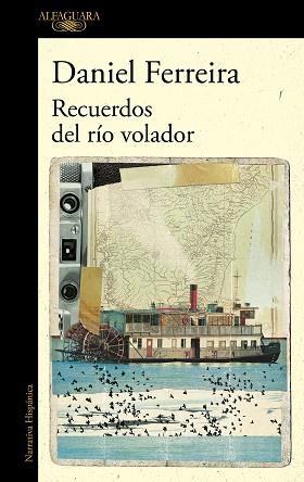 RECUERDOS DEL RÍO VOLADOR (MAPA DE LAS LENGUAS) | 9788420474960 | FERREIRA,DANIEL | Libreria Geli - Librería Online de Girona - Comprar libros en catalán y castellano