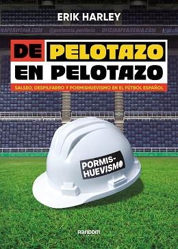 DE PELOTAZO EN PELOTAZO | 9788419441201 | HARLEY,ERIK | Libreria Geli - Librería Online de Girona - Comprar libros en catalán y castellano