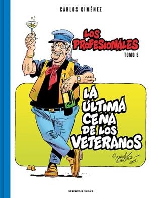 LA ÚLTIMA CENA DE LOS VETERANOS (LOS PROFESIONALES 6) | 9788419437204 | GIMÉNEZ,CARLOS | Libreria Geli - Librería Online de Girona - Comprar libros en catalán y castellano
