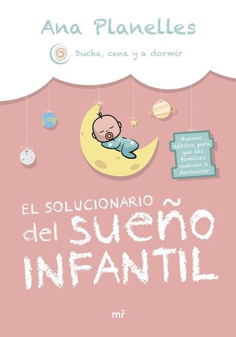EL SOLUCIONARIO DEL SUEÑO INFANTIL | 9788427051591 | ANA PLANELLES @DUCHACENAYADORMIR | Libreria Geli - Librería Online de Girona - Comprar libros en catalán y castellano