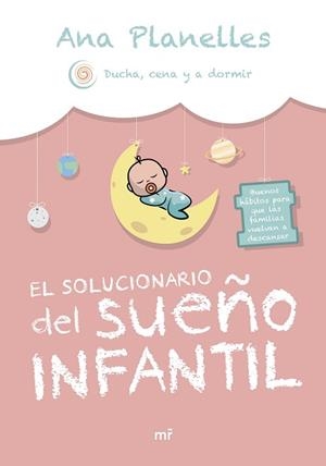 EL SOLUCIONARIO DEL SUEÑO INFANTIL | 9788427051591 | ANA PLANELLES @DUCHACENAYADORMIR | Libreria Geli - Librería Online de Girona - Comprar libros en catalán y castellano
