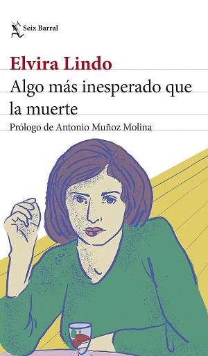ALGO MÁS INESPERADO QUE LA MUERTE | 9788432242359 | LINDO,ELVIRA | Llibreria Geli - Llibreria Online de Girona - Comprar llibres en català i castellà