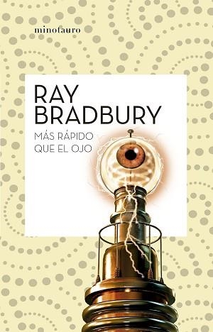 MÁS RÁPIDO QUE EL OJO | 9788445007563 | BRADBURY,RAY | Libreria Geli - Librería Online de Girona - Comprar libros en catalán y castellano