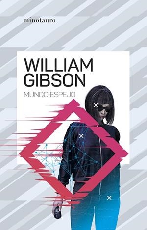 MUNDO ESPEJO | 9788445009512 | GIBSON,WILLIAM | Libreria Geli - Librería Online de Girona - Comprar libros en catalán y castellano