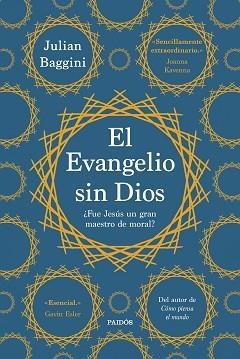 EL EVANGELIO SIN DIOS | 9788449341274 | BAGGINI,JULIAN | Libreria Geli - Librería Online de Girona - Comprar libros en catalán y castellano