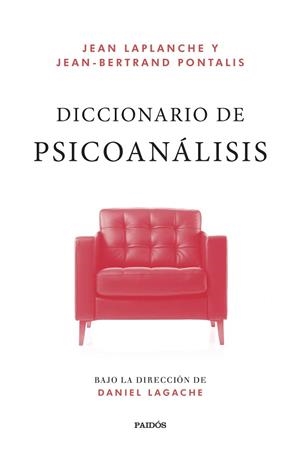 DICCIONARIO DE PSICOANÁLISIS | 9788449341281 | LAPLANCHE,JEAN/PONTALIS, JEAN-BERTRAND | Libreria Geli - Librería Online de Girona - Comprar libros en catalán y castellano