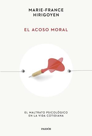 EL ACOSO MORAL | 9788449341304 | HIRIGOYEN,MARIE-FRANCE | Libreria Geli - Librería Online de Girona - Comprar libros en catalán y castellano