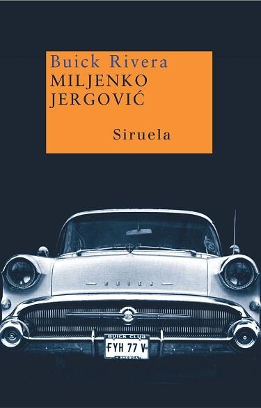BUICK RIVERA | 9788478449149 | JERGOVIC,MILJENKO | Libreria Geli - Librería Online de Girona - Comprar libros en catalán y castellano