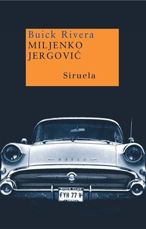 BUICK RIVERA | 9788478449149 | JERGOVIC,MILJENKO | Llibreria Geli - Llibreria Online de Girona - Comprar llibres en català i castellà