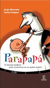PARAPAPA | 9788467027341 | MARONNA,JORGE/SAMPER,DANIEL | Llibreria Geli - Llibreria Online de Girona - Comprar llibres en català i castellà
