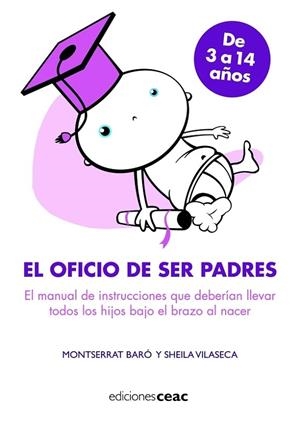 EL OFICIO DE SER PADRES(DE 3A 14 AÑOS).MANUAL DE INSTRUCCION | 9788432919411 | BARO,MONTSERRAT/VILASECA,SHEILA | Llibreria Geli - Llibreria Online de Girona - Comprar llibres en català i castellà
