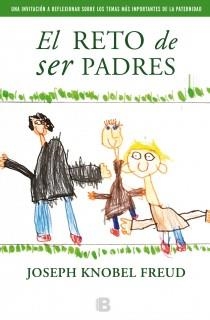 EL RETO DE SER PADRES | 9788466653794 | FREUD,KNOBLE/RODRÍGUEZ,JOSÉ A. | Libreria Geli - Librería Online de Girona - Comprar libros en catalán y castellano