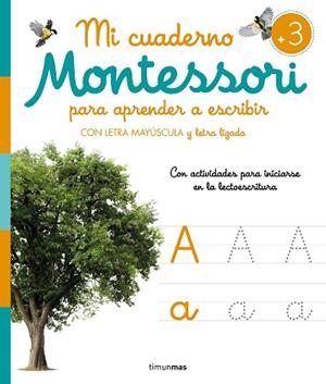 MI CUADERNO MONTESSORI PARA APRENDER A ESCRIBIR | 9788408277132 |   | Libreria Geli - Librería Online de Girona - Comprar libros en catalán y castellano