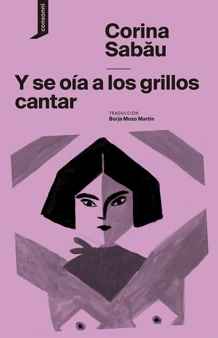 Y SE OIA A LOS GRILLOS CANTAR | 9788419490131 | SABAU,CORINA | Libreria Geli - Librería Online de Girona - Comprar libros en catalán y castellano