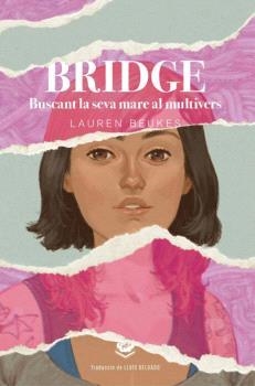 BRIDGE.BUSCANT LA SEVA MARE AL MULTIVERS  | 9788412738629 | BEUKES, LAUREN | Llibreria Geli - Llibreria Online de Girona - Comprar llibres en català i castellà
