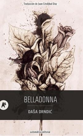 BELLADONNA | 9788415509806 | DRNDIC,DAŠA | Libreria Geli - Librería Online de Girona - Comprar libros en catalán y castellano