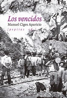 LOS VENCIDOS | 9788418998485 | CIGES APARICIO,MANUEL | Libreria Geli - Librería Online de Girona - Comprar libros en catalán y castellano