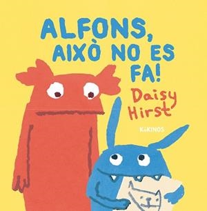 ALFONS,AIXÒ NO ES FA! | 9788419475497 | HIRST,DAISY | Libreria Geli - Librería Online de Girona - Comprar libros en catalán y castellano