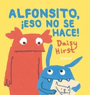 ALFONSITO,¡ESO NO SE HACE! | 9788419475480 | HIRST,DAISY | Libreria Geli - Librería Online de Girona - Comprar libros en catalán y castellano
