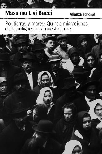 POR TIERRAS Y MARES.QUINCE MIGRACIONES DE LA ANTIGÜEDAD A NUESTROS DÍAS | 9788411484374 | LIVI BACCI,MASSIMO | Libreria Geli - Librería Online de Girona - Comprar libros en catalán y castellano