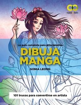DIBUJA MANGA | 9788441547001 | LEONG,SONIA | Llibreria Geli - Llibreria Online de Girona - Comprar llibres en català i castellà