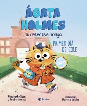 ÁGATA HOLMES-1.PRIMER DÍA DE COLE | 9788469639962 | OLSEN,ELIZABETH/ARNETT, ROBBIE | Libreria Geli - Librería Online de Girona - Comprar libros en catalán y castellano
