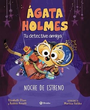 ÁGATA HOLMES-2.NOCHE DE ESTRENO | 9788469639979 | OLSEN,ELIZABETH/ARNETT, ROBBIE | Libreria Geli - Librería Online de Girona - Comprar libros en catalán y castellano