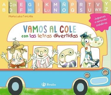 VAMOS AL COLE CON LAS LETRAS DIVERTIDAS | 9788469640371 | TORCIDA ÁLVAREZ,MARÍA LUISA | Llibreria Geli - Llibreria Online de Girona - Comprar llibres en català i castellà