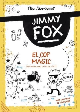 JIMMY FOX-1.EL COP MÀGIC | 9788448960032 | STERNBAUM,NICO | Libreria Geli - Librería Online de Girona - Comprar libros en catalán y castellano