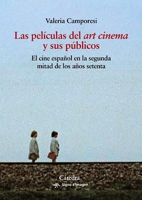 LAS PELÍCULAS DEL "ART CINEMA" Y SUS PÚBLICOS | 9788437646718 | CAMPORESI,VALERIA | Libreria Geli - Librería Online de Girona - Comprar libros en catalán y castellano
