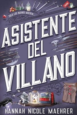 ASISTENTE DEL VILLANO | 9788419988003 | MAEHRER,HANNAH NICOLE | Libreria Geli - Librería Online de Girona - Comprar libros en catalán y castellano