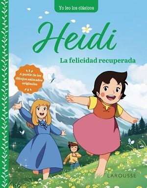 HEIDI.LA FELICIDAD RECUPERADA | 9788419739315 | SPYRI,JOHANNA | Libreria Geli - Librería Online de Girona - Comprar libros en catalán y castellano