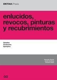 ENLUCIDOS,REVOCOS,PINTURAS Y RECUBRIMIENTOS. | 9788425221866 | REICHEL, ALEXANDER/HOCHBERG, ANETTE/KOPKE, CHRISTINE | Libreria Geli - Librería Online de Girona - Comprar libros en catalán y castellano