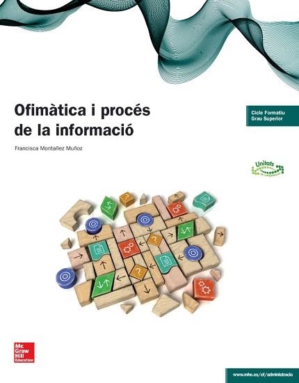 OFIMÀTICA I PROCÉS DE LA INFORMACIÓ | 9788448192679 | MONTAÑEZ MUÑOZ,FRANCISCA | Libreria Geli - Librería Online de Girona - Comprar libros en catalán y castellano