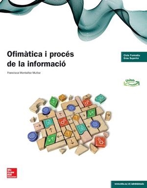 OFIMÀTICA I PROCÉS DE LA INFORMACIÓ | 9788448192679 | MONTAÑEZ MUÑOZ,FRANCISCA | Llibreria Geli - Llibreria Online de Girona - Comprar llibres en català i castellà