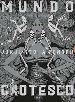 JUNJI ITO ARTWORK (TERCERA EDICIÓN) | 9788418475344 | ITO,JUNJI | Libreria Geli - Librería Online de Girona - Comprar libros en catalán y castellano