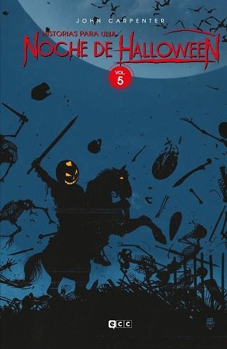 JOHN CARPENTER.HISTORIAS PARA UNA NOCHE DE HALLOWEEN VOL. 5 DE 7 | 9788419920140 | CARPENTER,JOHN | Libreria Geli - Librería Online de Girona - Comprar libros en catalán y castellano